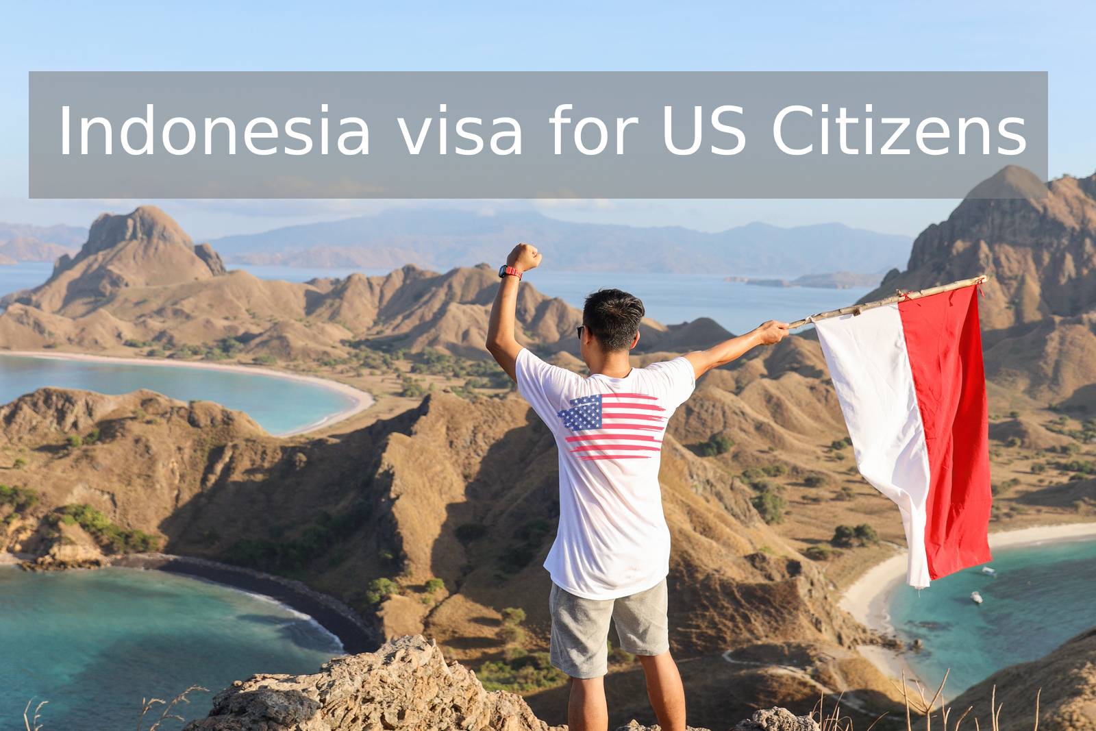 Indonesia visa for US Citizens